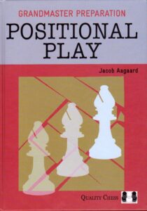 Grandmaster Preparation - Positional Play