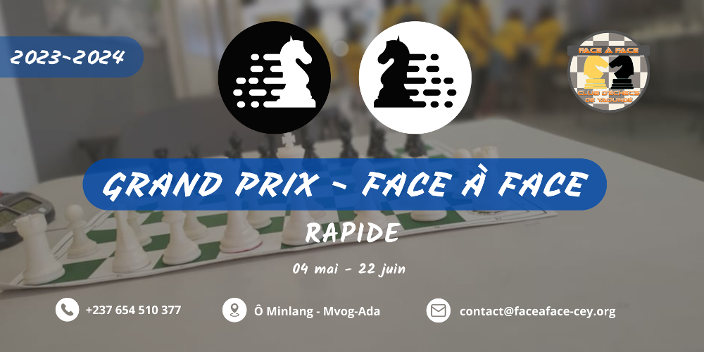 Grand Prix - Face à Face - Rapide